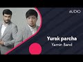 Yamin Band - Yurak parcha | Ямин Бэнд - Юрак парча (music version) #UydaQoling