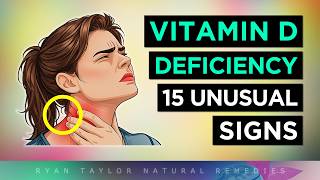 15 Unusual Signs Your Body Needs Vitamin D