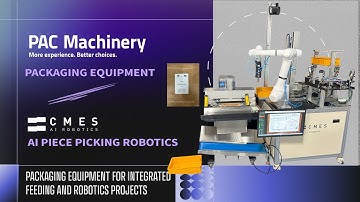 PAC Machinery and CMES Robotics Revolutionize Packaging with AI-Powered Automation