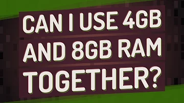 Mohu přidat 4 GB a 8 GB RAM dohromady?