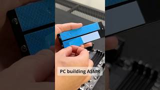 Pc building ASMR is so calming