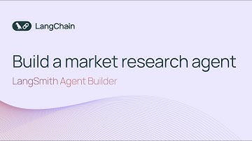 Building a Market Research Assistant with Langsmith Agent Builder