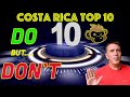 🇨🇷Costa Rica🇨🇷 top 10 Dos and Don'ts - Information about Costa Rica