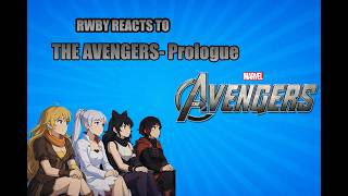 Rwby Watches The Mcu The Avengers- Prologue