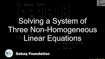 Solving a System of Three Non-Homogeneous Linear Equations, Math Lecture | Sabaq.pk