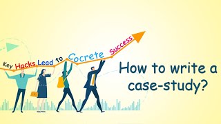 How to write a case study? Key hacks lead to concrete success ✍️