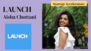 What it’s like to work with Jason Calacanis in the LAUNCH Accelerator with Aisha Chottani