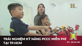Trải nghiệm kỹ năng PCCC miễn phí tại TP.HCM | Tin tức mới nhất hôm nay