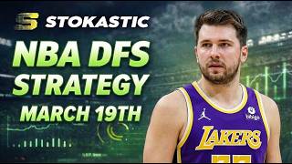 NBA DFS Strategy Thursday 3/19/26 | DraftKings &amp; FanDuel NBA Lineup Picks