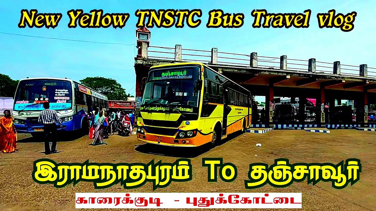 🚍 TNSTC Rebuild New Yellow Bus Travel Ramnad To Tanjore bus Journey