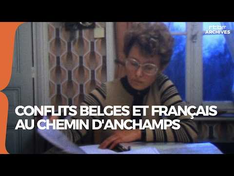 Conflicts between Belgians and French on the Chemin d’Anchamps in 1989 (In the Name of the Law) -...