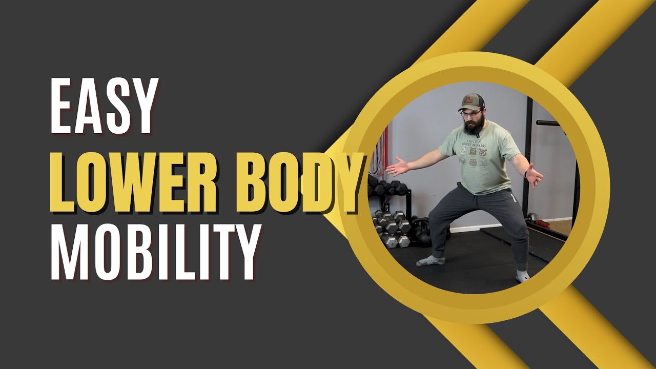 Lower Body Mobility Routine 15 Min. Easy Lower Body Mobility Routine | Follow Along | No Equipment ...