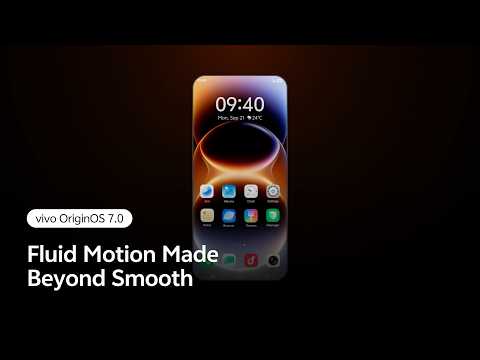 OriginOS 7: Smoothness, Remastered