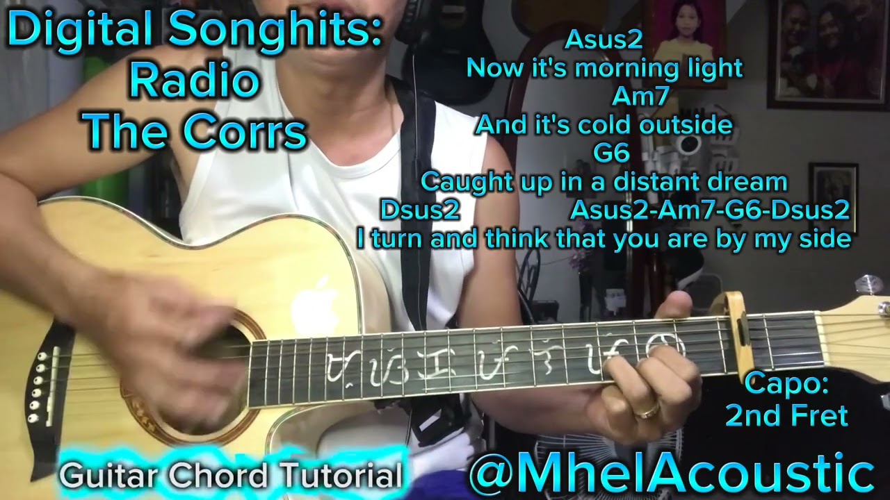 Radio - (Acoustic Guitar Chord Tutorial And Lyrics) The Corrs
