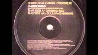 Force (Featuring Darryl D'Bonneau) - I Came Back
