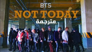 [MV] BTS - Not today مترجمة screenshot 4