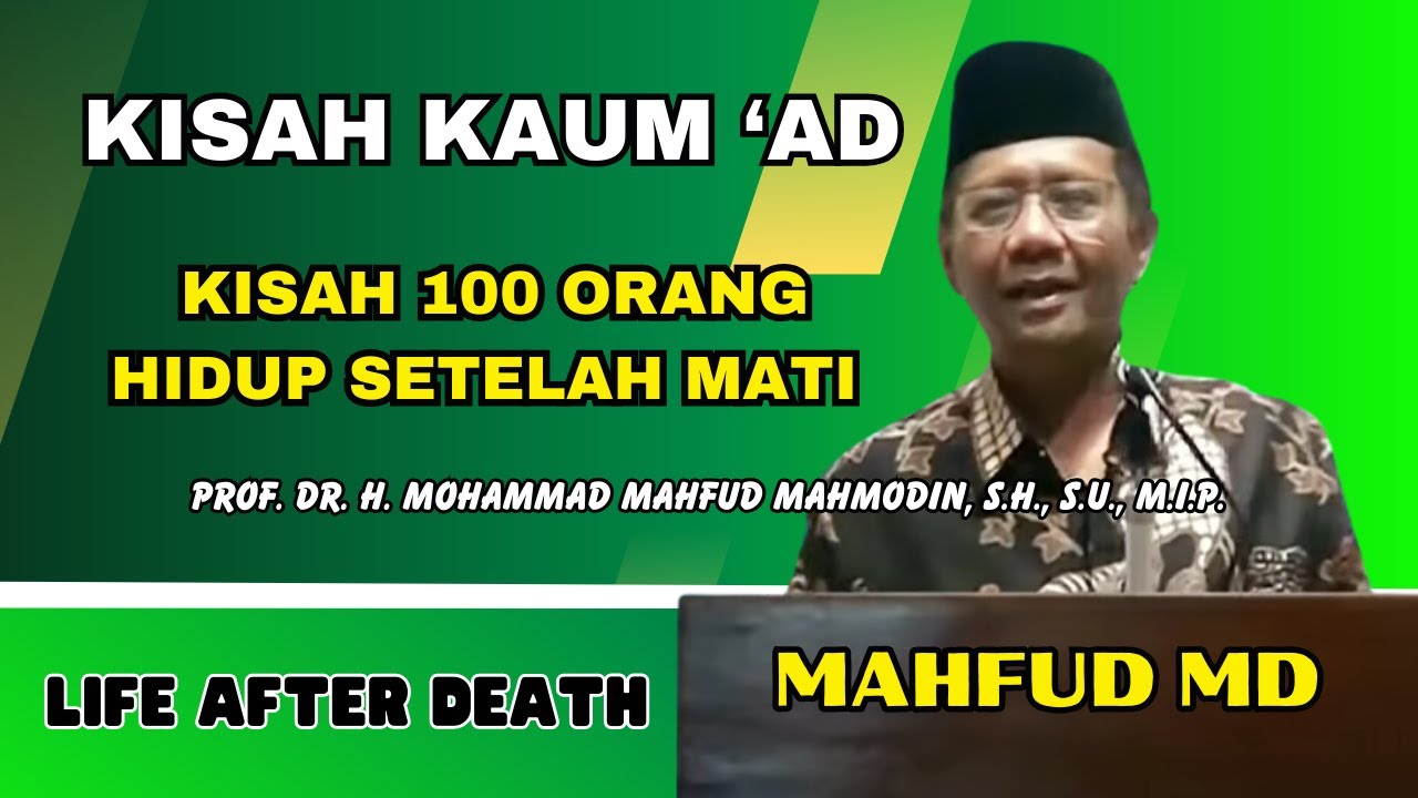 Mahfud MD | Kisah Nyata Orang Yang Pernah Meninggal Dunia - Kisah Kaum AD #mahfudmd #lifeafterdeath