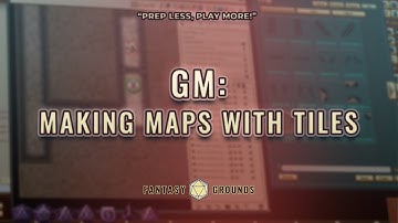 Making Maps with Tiles in Fantasy Grounds