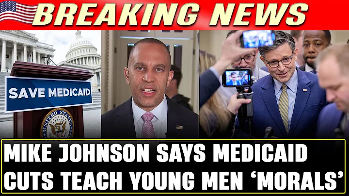Mike Johnson Says Slashing Medicaid Is a 'Moral Wake-Up Call' for Young Men – Critics Are Fuming