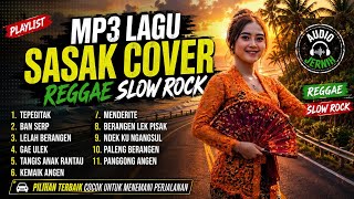 Download lagu MP3 Lagu Sasak Cover Reggae Slow Rock Terbaik 2026 - Cocok Temani Perjalanan
