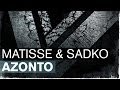 Matisse & Sadko - Azonto (Original Mix)