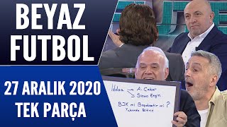 Beyaz Futbol 27 Aralık 2020 Tek Parça