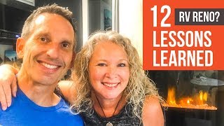 12 Lessons Learned from our RV Renovation Experience | RVLOVE'S DIY RV Makeover | Behind The Scenes