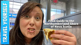 A Food Guide to the Northumberland Shore of Nova Scotia