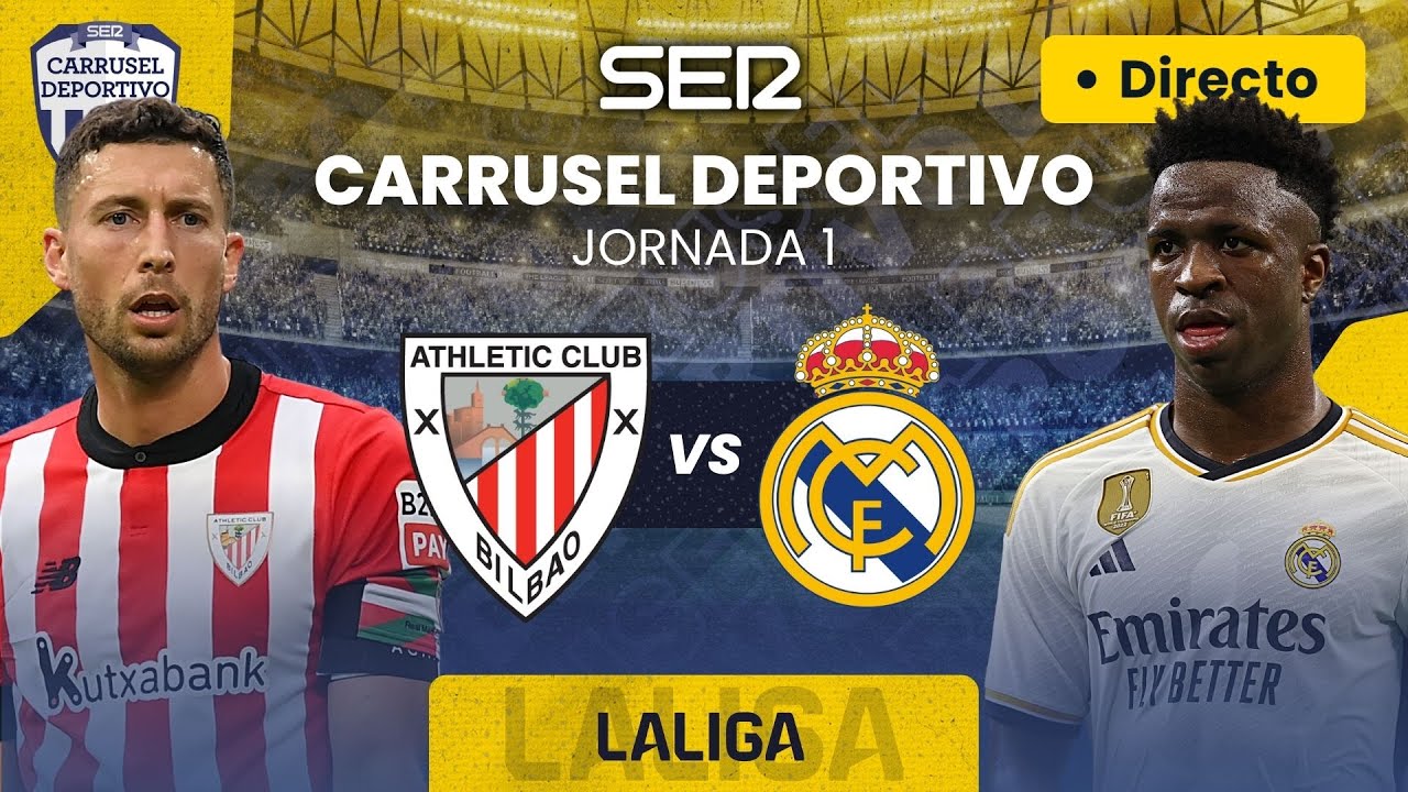 ⚽️ ATHLETIC CLUB vs REAL MADRID | EN DIRECTO #LaLiga 23/24 - Jornada 1 ...