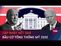 [Trực tiếp] Cập nhật kết quả bầu cử Tổng thống Mỹ 2020 | VTC Now