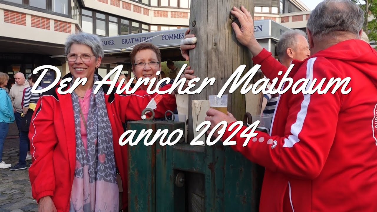 Auricher Maibaum 2024