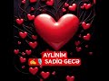 AYLİNİM ✍️🎙️ S.G #love #viral #keşfet #fyp #viralvideo #sevgilim #aşk
