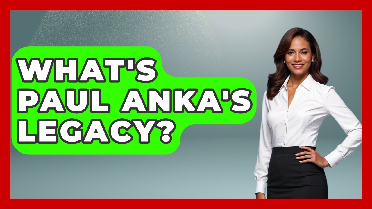 What's Paul Anka's Legacy? - Im a 50s Baby