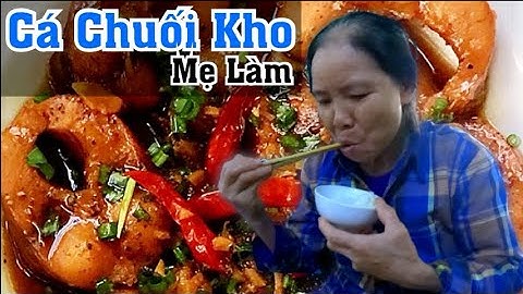 Cá Chuối Kho Tiêu - Hương Vị Quê Nhà Ẩm Thực Mẹ Làm | NamCungHuy