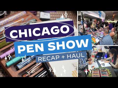 The Inks + Stationery + Nib Grinds + Fountain Pens I Brought Back From the Chicago Pen Show!