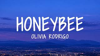 Olivia Rodrigo - honeybee (Lyrics)