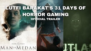 Lutfi Barakats 31 Days Of Horror Gaming Official Trailer Lutfinator Productions