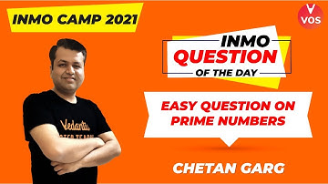 INMO Question of the Day | Easy Question on Prime Numbers | INMO Exam 2021 Preparation | Chetan Sir