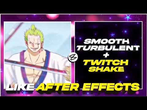 Smooth Turbulent + Twitch Shake Like After Effects in Capcut 💕 | Capcut Amv Tutorial