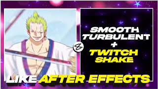 Smooth Turbulent + Twitch Shake Like After Effects in Capcut 💕 | Capcut Amv Tutorial