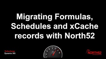 Migrating North52 Formulas, Schedules and xCache records