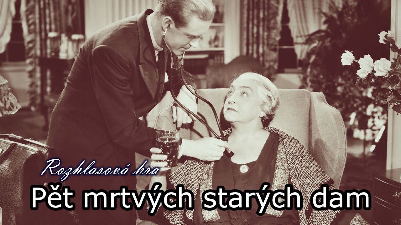 Pět mrtvých starých dam | Rozhlasová hra