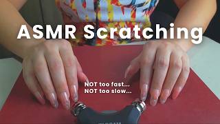 Not Too Fast, Not Too Slow, Not Too Aggressive ASMR SCRATCHING (No Talking)