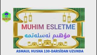 482-Asmaul Husna 130-Darsi̇dan Uzunda