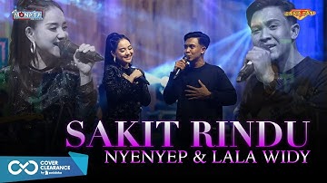 LALA WIDY FEAT. NYENYEP - SAKIT RINDU (OFFICIAL MUSIC VIDEO) | NEW MONATA