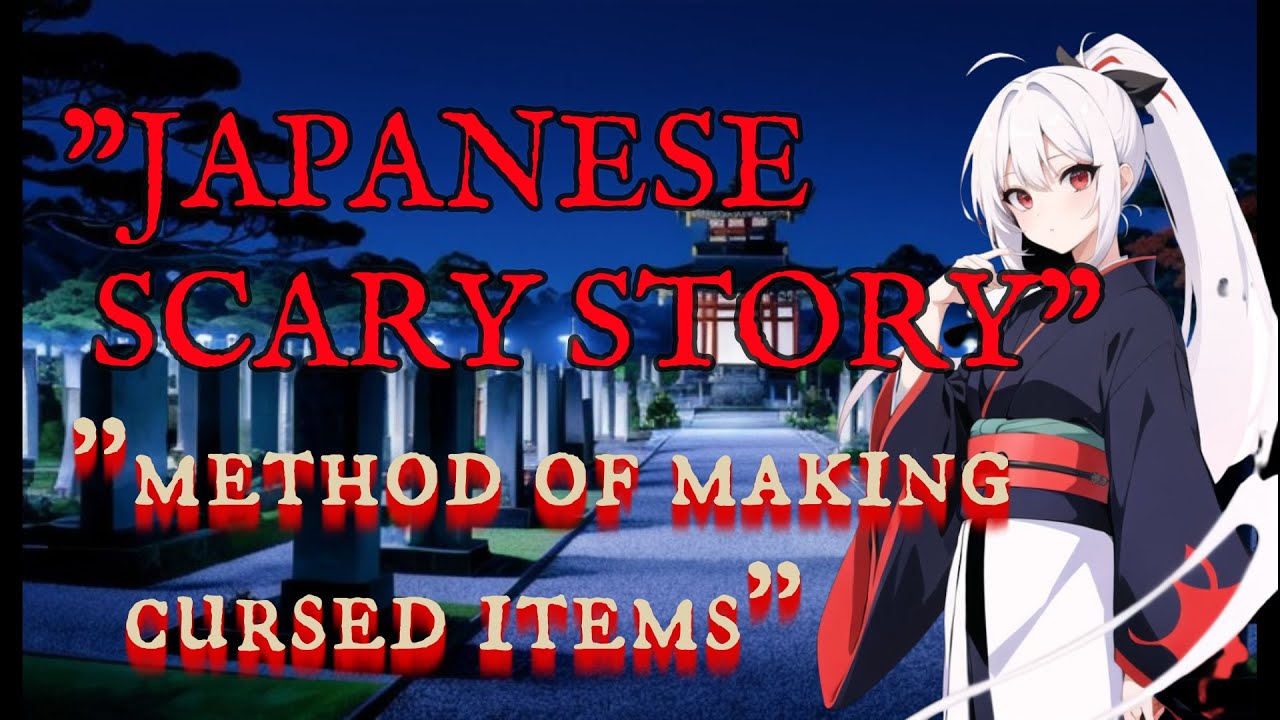 【HORROR】The Japanese True Scary Story Radio: "Method of making cursed items".