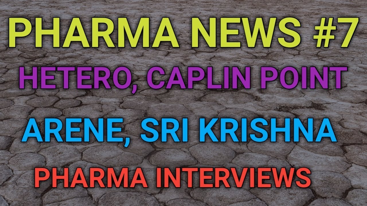 PHARMA NEWS #7 HETERO, ARENE, CAPLIN POINT, SRI KRISHNA PHARMA INTERVIEWS | PHARMA JOBS guidance lyrics