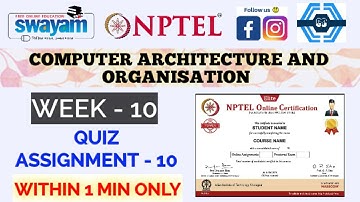 Computer architecture and organization - NPTEL || WEEK 10 QUIZ ASSIGNMENT SOLUTION ||