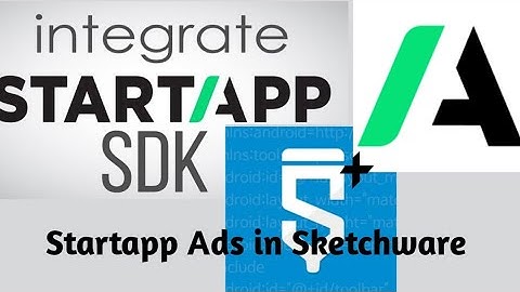 How To Integrate Startapp Ads in Sketchware Without " Xml Editor pro " @SKETCH 44