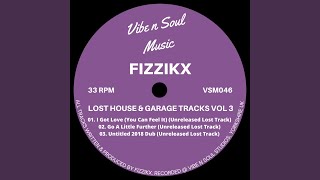 Untitled 2018 Dub (Unreleased Lost Track) - Fizzikx